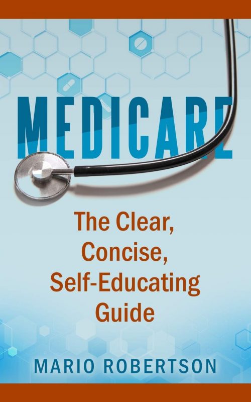You might also consider purchasing Medicare The Clear Concise Self-Educating Guide Photo: Amazon
