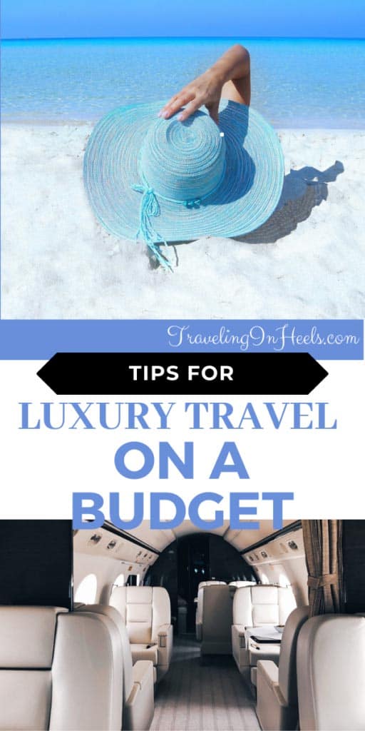 Tips for luxury travel on a budget #luxurytraveltips #budgettraveltips #traveltips #luxurytravelonabudget