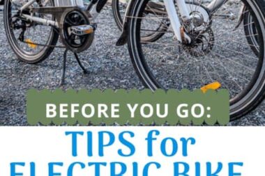 Before you go, tips for electric bike touring #ebiketours #electricbiketouring #electricbicycletouring #ebicycletours