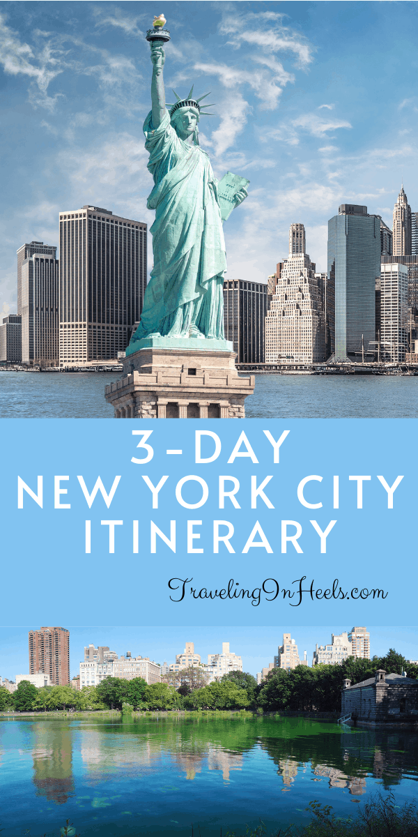 Our 3-day New York City itinerary and plan to explore the many attractions and neighborhoods of this cosmopolitan city. #newyorkcityitinerary #3daysinNYC #NYCitinerary #newyorkcity #travelinginheels